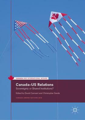 Sands / Carment |  Canada¿US Relations | Buch |  Sack Fachmedien