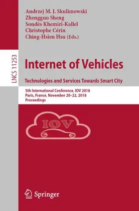 Skulimowski / Sheng / Hsu |  Internet of Vehicles. Technologies and Services Towards Smart City | Buch |  Sack Fachmedien