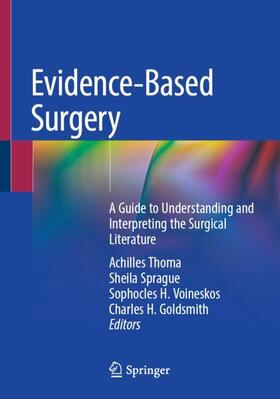 Thoma / Goldsmith / Sprague |  Evidence-Based Surgery | Buch |  Sack Fachmedien