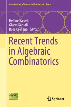 Barcelo / Orellana / Karaali |  Recent Trends in Algebraic Combinatorics | Buch |  Sack Fachmedien