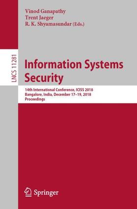 Ganapathy / Shyamasundar / Jaeger |  Information Systems Security | Buch |  Sack Fachmedien