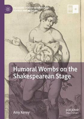 Kenny |  Humoral Wombs on the Shakespearean Stage | Buch |  Sack Fachmedien