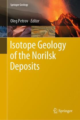 Petrov |  Isotope Geology of the Norilsk Deposits | Buch |  Sack Fachmedien