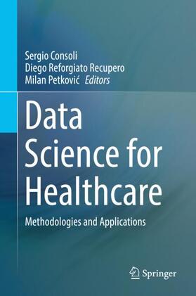 Consoli / Petkovic / Reforgiato Recupero |  Data Science for Healthcare | Buch |  Sack Fachmedien
