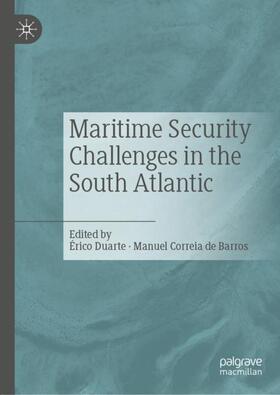 Correia de Barros / Duarte |  Maritime Security Challenges in the South Atlantic | Buch |  Sack Fachmedien