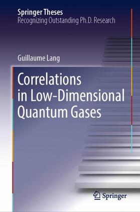 Lang |  Correlations in Low-Dimensional Quantum Gases | Buch |  Sack Fachmedien