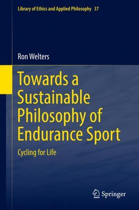 Welters |  Towards a Sustainable Philosophy of Endurance Sport | Buch |  Sack Fachmedien