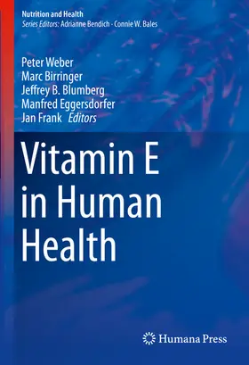 Weber / Birringer / Blumberg |  Vitamin E in Human Health | eBook | Sack Fachmedien