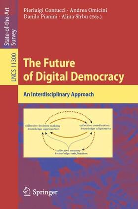 Contucci / Sîrbu / Omicini |  The Future of Digital Democracy | Buch |  Sack Fachmedien