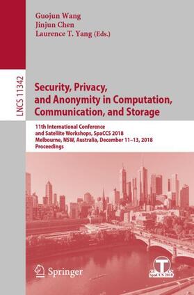 Wang / Yang / Chen |  Security, Privacy, and Anonymity in Computation, Communication, and Storage | Buch |  Sack Fachmedien