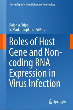 Tompkins / Tripp |  Roles of Host Gene and Non-coding RNA Expression in Virus Infection | Buch |  Sack Fachmedien
