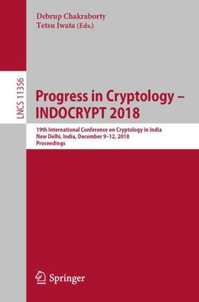 Iwata / Chakraborty |  Progress in Cryptology ¿ INDOCRYPT 2018 | Buch |  Sack Fachmedien