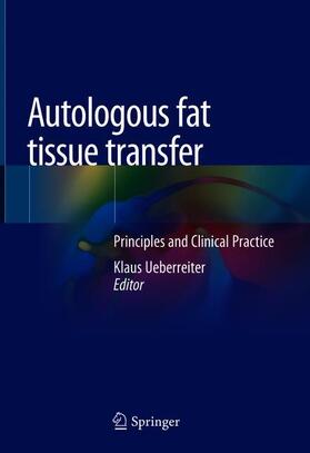 Ueberreiter |  Autologous fat tissue transfer | Buch |  Sack Fachmedien