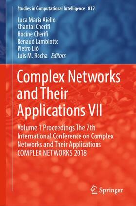 Aiello / Cherifi / Rocha |  Complex Networks and Their Applications VII | Buch |  Sack Fachmedien