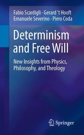 Scardigli / Coda / 't Hooft |  Determinism and Free Will | Buch |  Sack Fachmedien