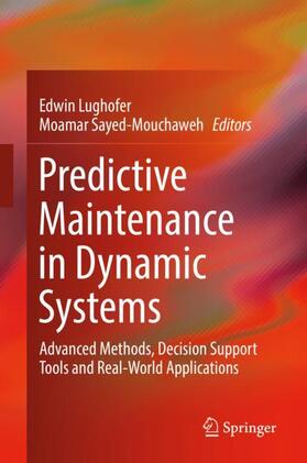 Sayed-Mouchaweh / Lughofer |  Predictive Maintenance in Dynamic Systems | Buch |  Sack Fachmedien