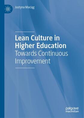 Maciag / Maciag |  Lean Culture in Higher Education | Buch |  Sack Fachmedien