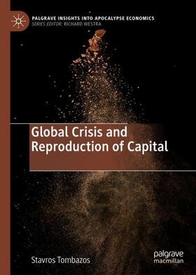 Tombazos |  Global Crisis and Reproduction of Capital | Buch |  Sack Fachmedien