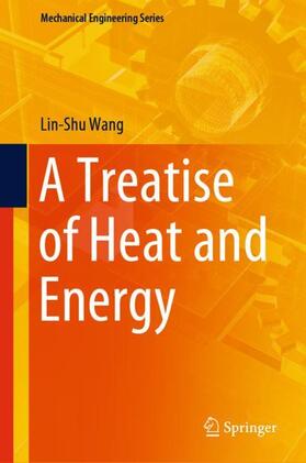 Wang |  A Treatise of Heat and Energy | Buch |  Sack Fachmedien