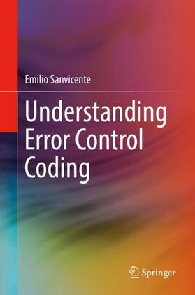 Sanvicente |  Understanding Error Control Coding | Buch |  Sack Fachmedien