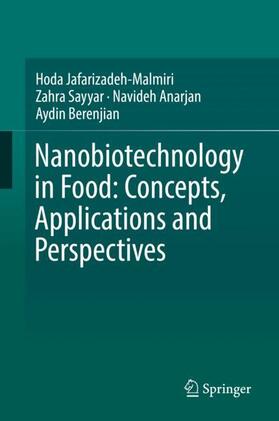 Jafarizadeh-Malmiri / Berenjian / Sayyar |  Nanobiotechnology in Food: Concepts, Applications and Perspectives | Buch |  Sack Fachmedien