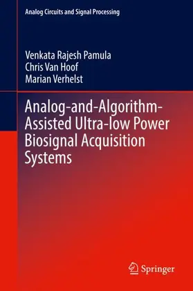 Pamula / Verhelst / Van Hoof |  Analog-and-Algorithm-Assisted Ultra-low Power Biosignal Acquisition Systems | Buch |  Sack Fachmedien