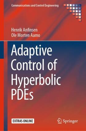 Aamo / Anfinsen |  Adaptive Control of Hyperbolic PDEs | Buch |  Sack Fachmedien