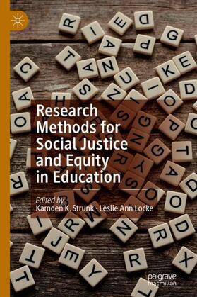 Locke / Strunk |  Research Methods for Social Justice and Equity in Education | Buch |  Sack Fachmedien