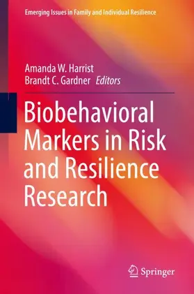 Gardner / Harrist |  Biobehavioral Markers in Risk and Resilience Research | Buch |  Sack Fachmedien