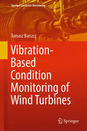 Barszcz |  Vibration-Based Condition Monitoring of Wind Turbines | eBook | Sack Fachmedien