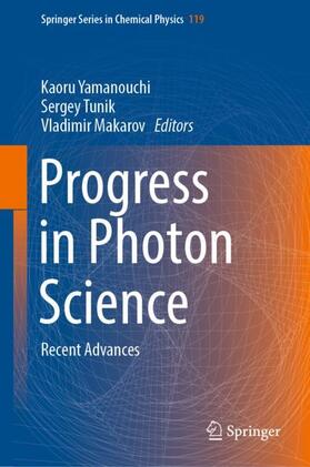 Yamanouchi / Makarov / Tunik |  Progress in Photon Science | Buch |  Sack Fachmedien