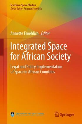 Froehlich |  Integrated Space for African Society | Buch |  Sack Fachmedien