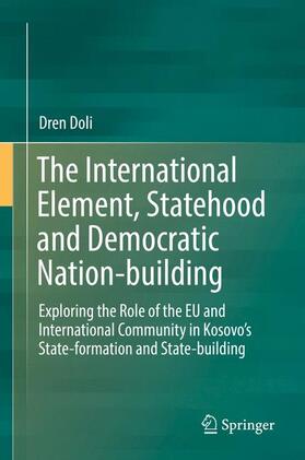 Doli |  The International Element, Statehood and Democratic Nation-building | Buch |  Sack Fachmedien