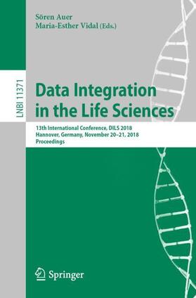 Vidal / Auer |  Data Integration in the Life Sciences | Buch |  Sack Fachmedien
