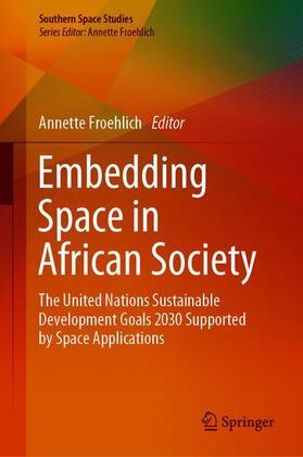 Froehlich |  Embedding Space in African Society | Buch |  Sack Fachmedien