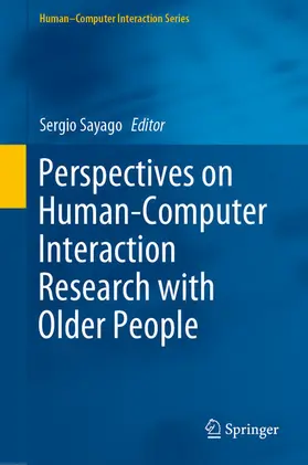 Sayago |  Perspectives on Human-Computer Interaction Research with Older People | eBook | Sack Fachmedien