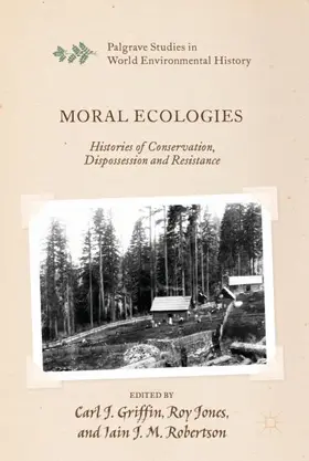 Griffin / Robertson / Jones |  Moral Ecologies | Buch |  Sack Fachmedien