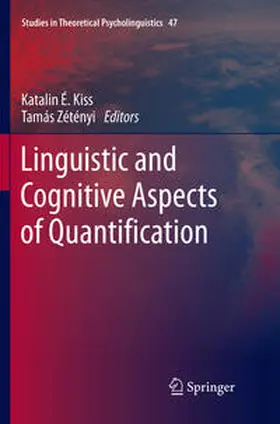 Zétényi / É. Kiss |  Linguistic and Cognitive Aspects of Quantification | Buch |  Sack Fachmedien