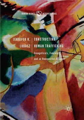 Lobasz |  Constructing Human Trafficking | Buch |  Sack Fachmedien