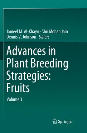 Al-Khayri / Johnson / Jain |  Advances in Plant Breeding Strategies: Fruits | Buch |  Sack Fachmedien