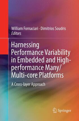 Soudris / Fornaciari |  Harnessing Performance Variability in Embedded and High-performance Many/Multi-core Platforms | Buch |  Sack Fachmedien