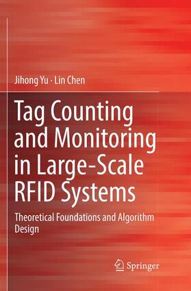 Chen / Yu |  Tag Counting and Monitoring in Large-Scale RFID Systems | Buch |  Sack Fachmedien