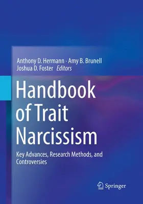 Hermann / Foster / Brunell |  Handbook of Trait Narcissism | Buch |  Sack Fachmedien