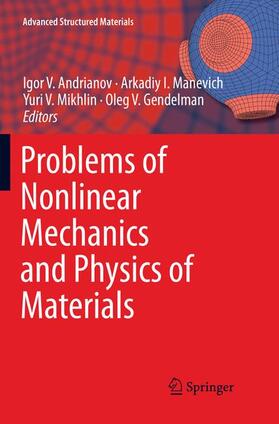 Andrianov / Gendelman / Manevich |  Problems of Nonlinear Mechanics and Physics of Materials | Buch |  Sack Fachmedien