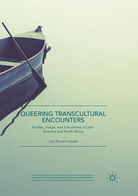 Navarro-Ayala |  Queering Transcultural Encounters | Buch |  Sack Fachmedien