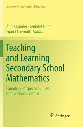 Kajander / Chernoff / Holm |  Teaching and Learning Secondary School Mathematics | Buch |  Sack Fachmedien