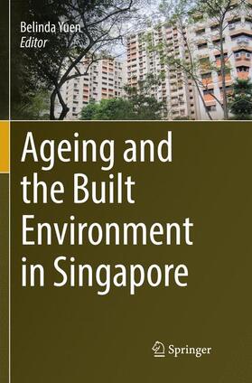 Yuen |  Ageing and the Built Environment in Singapore | Buch |  Sack Fachmedien