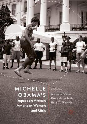 Duster / Thevenin / Seniors |  Michelle Obama¿s Impact on African American Women and Girls | Buch |  Sack Fachmedien