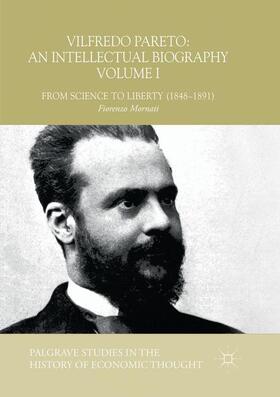 Mornati |  Vilfredo Pareto: An Intellectual Biography Volume I | Buch |  Sack Fachmedien