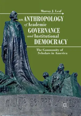 Leaf |  An Anthropology of Academic Governance and Institutional Democracy | Buch |  Sack Fachmedien